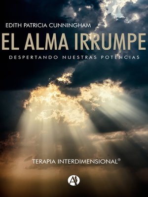 cover image of El Alma Irrumpe Terapia Interdimensional